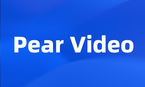 Pear Video