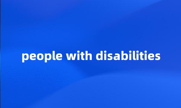 people with disabilities