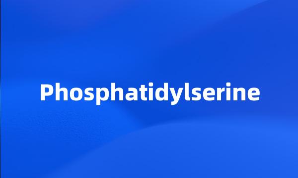 Phosphatidylserine