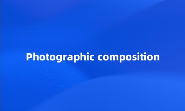 Photographic composition