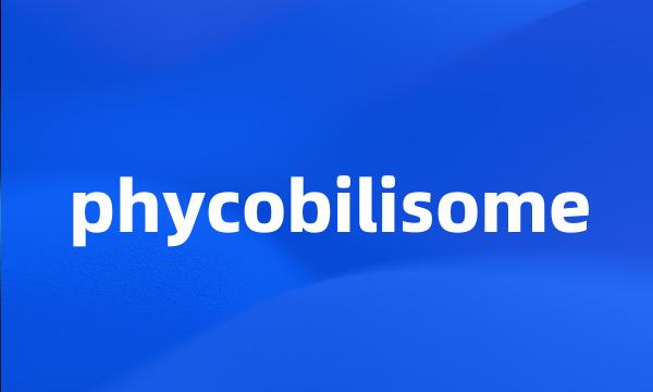 phycobilisome