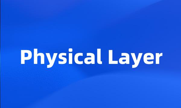 Physical Layer