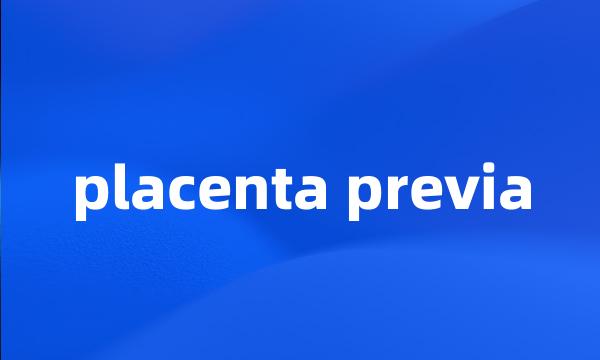 placenta previa