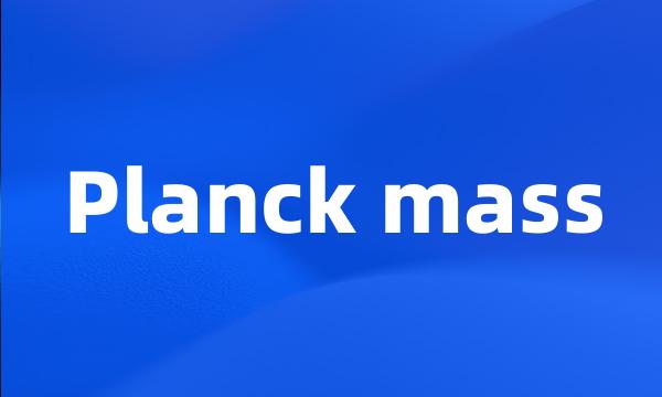 Planck mass