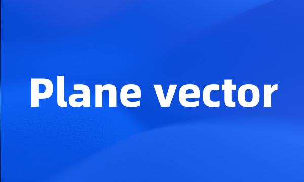 Plane vector