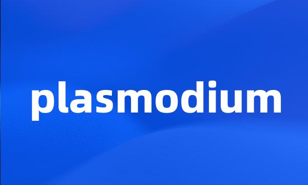 plasmodium