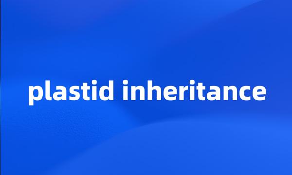 plastid inheritance