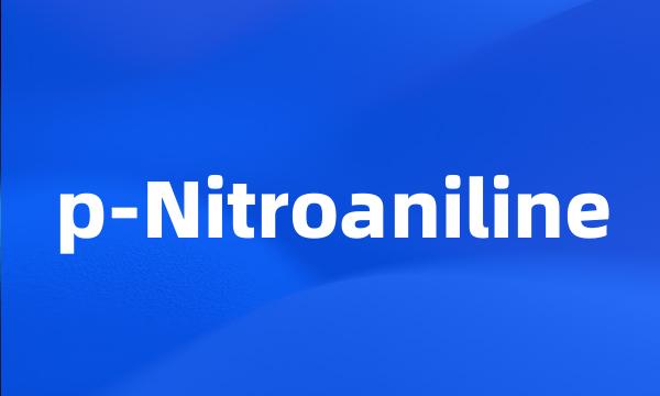 p-Nitroaniline