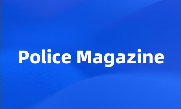 Police Magazine