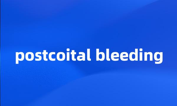 postcoital bleeding