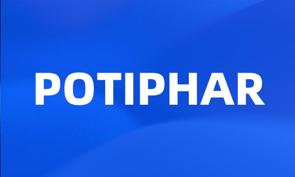 POTIPHAR