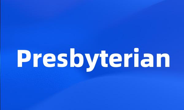 Presbyterian