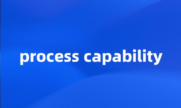 process capability