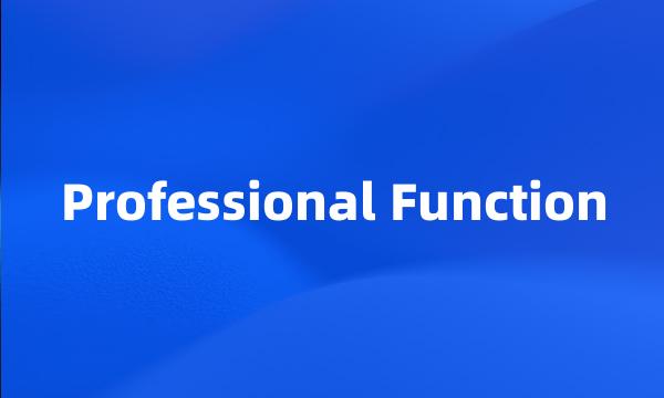 Professional Function