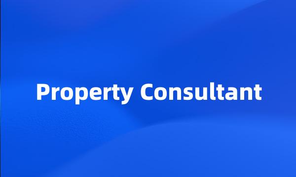 Property Consultant