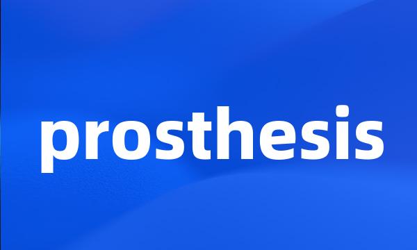 prosthesis