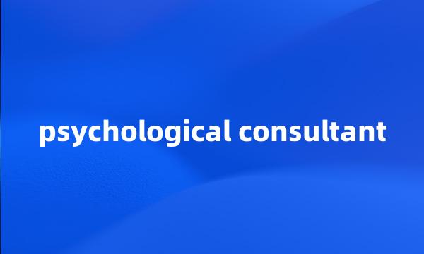 psychological consultant