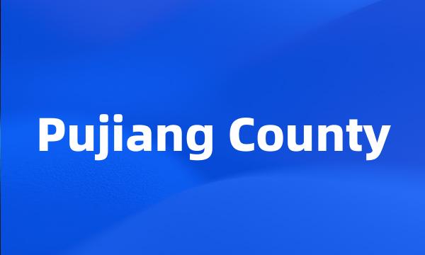 Pujiang County