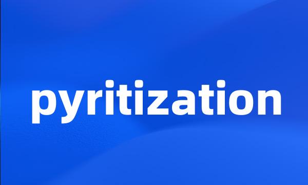 pyritization