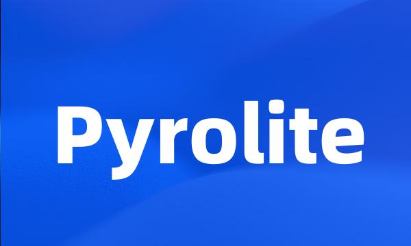 Pyrolite