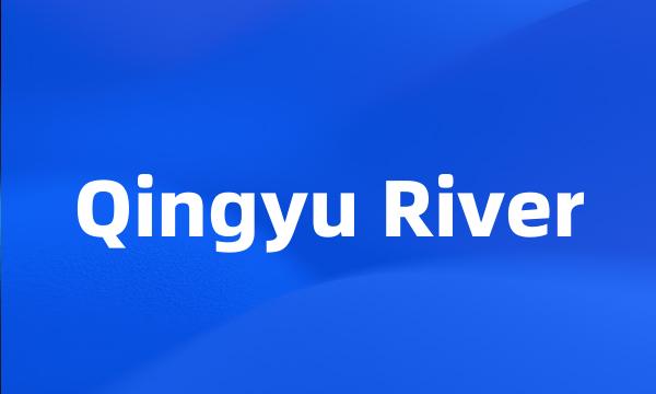 Qingyu River