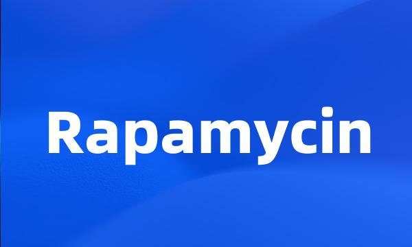 Rapamycin