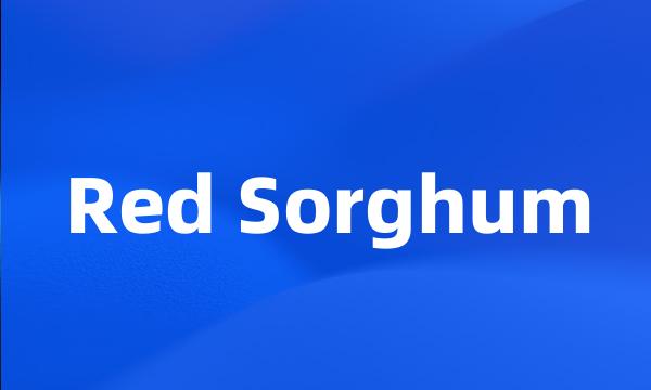 Red Sorghum