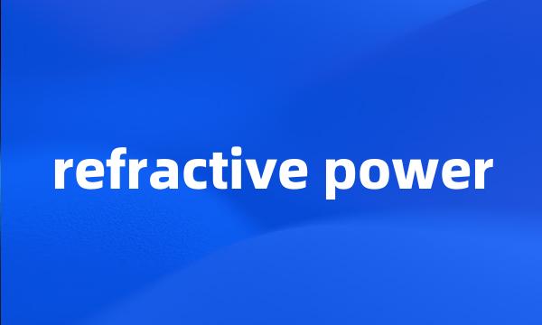 refractive power