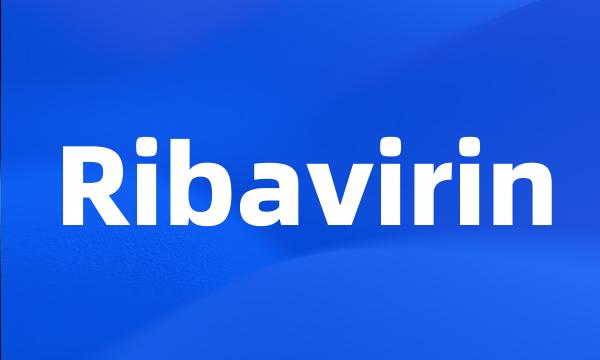 Ribavirin