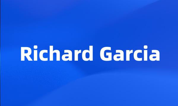 Richard Garcia