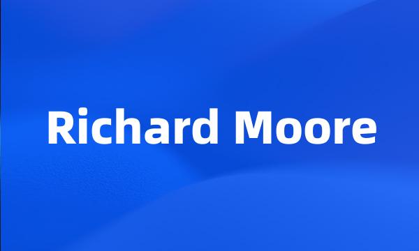 Richard Moore