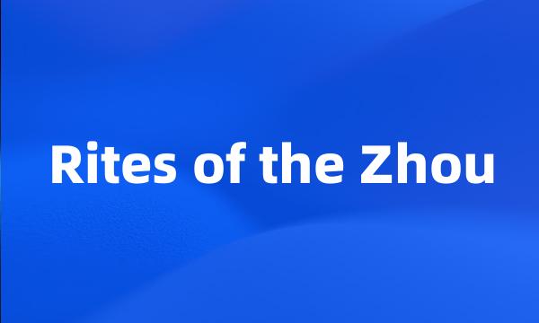 Rites of the Zhou