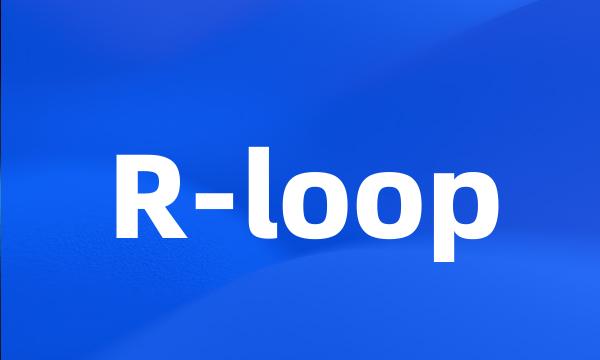 R-loop