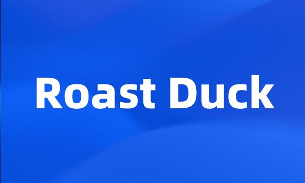 Roast Duck