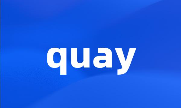 quay