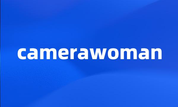 camerawoman