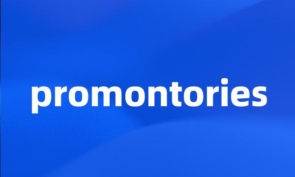 promontories