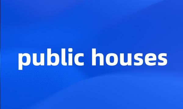 public houses