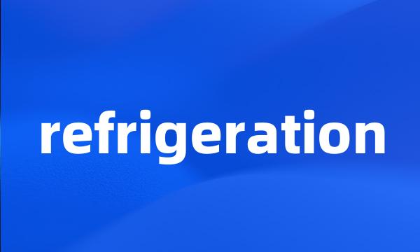 refrigeration