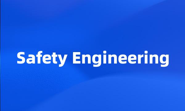 Safety Engineering