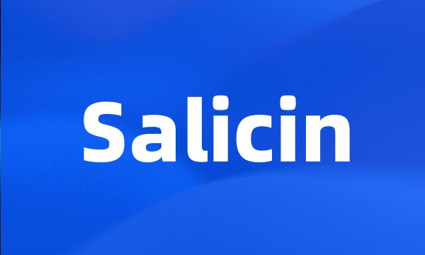 Salicin