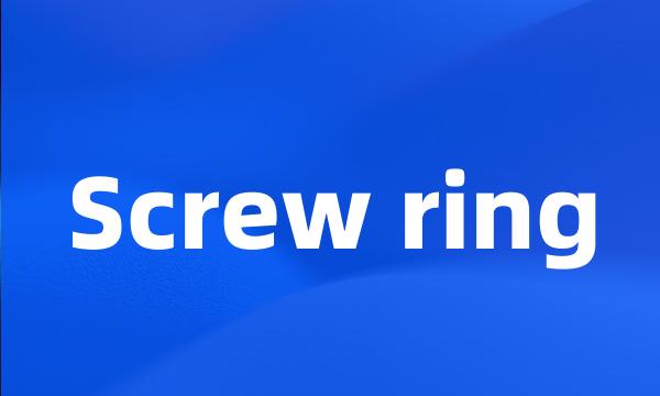 Screw ring