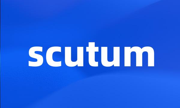 scutum