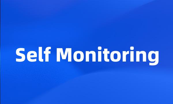 Self Monitoring