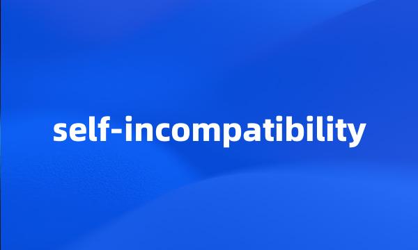 self-incompatibility