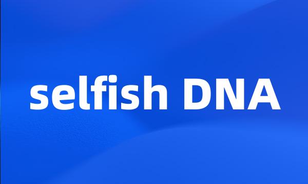 selfish DNA