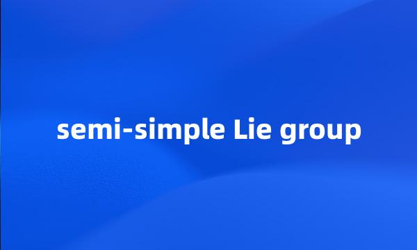 semi-simple Lie group