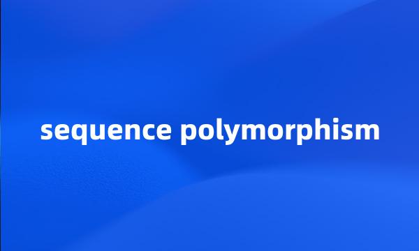 sequence polymorphism