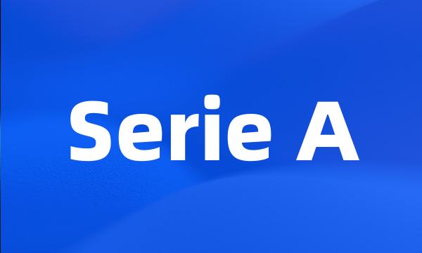 Serie A