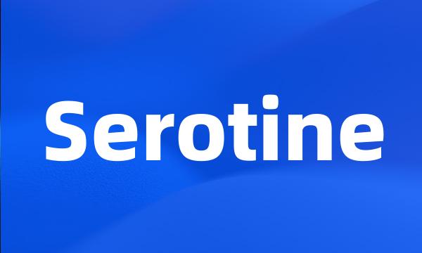 Serotine